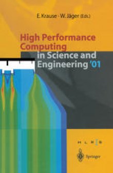 High Performance Computing in Science and Engineering ’01: Transactions of the High Performance Computing Center Stuttgart (HLRS) 2001