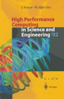 High Performance Computing in Science and Engineering ’02: Transactions of the High Performance Computing Center Stuttgart (HLRS) 2002