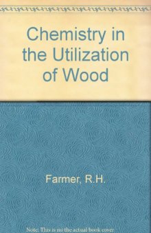 Chemistry in the Utilization of Wood