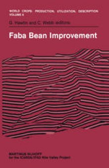 Faba Bean Improvement: Proceedings of the Faba Bean Conference held in Cairo, Egypt, March 7–11, 1981