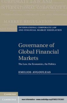 Governance of   Global financial  Markets The law, The economics, The Politics 