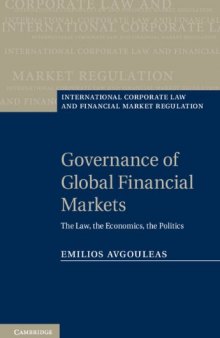 Governance of Global Financial Markets: The Law, the Economics, the Politics