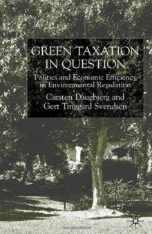 Green Taxation in Question: Politics and Economic Efficiency in Environmental Regulation  