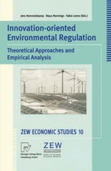 Innovation-Oriented Environmental Regulation: Theoretical Approaches and Empirical Analysis