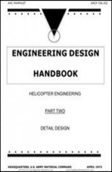 Engineering Design Handbook Helicopter Engineering Part Two Detail Design AMCP 706-202 (Helicopter Engineering, Detail Design)