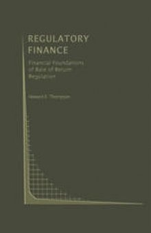 Regulatory Finance: Financial Foundations of Rate of Return Regulation