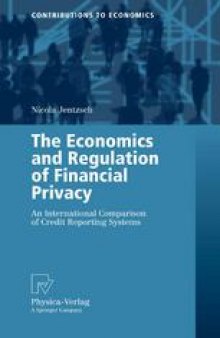 The Economics and Regulation of Financial Privacy: An International Comparison of Credit Reporting Systems