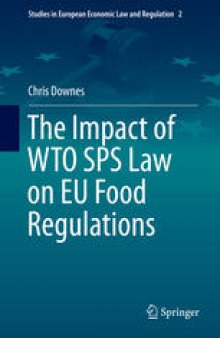 The Impact of WTO SPS Law on EU Food Regulations