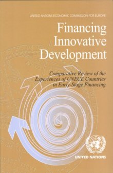 Financing Innovative Development: Comparative Review of the Experiences of UNECE Countries in Early-stage Financing