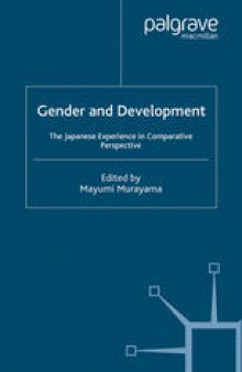 Gender and Development: The Japanese Experience in Comparative Perspective