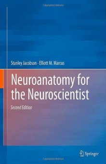 Neuroanatomy for the Neuroscientist  