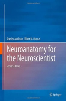 Neuroanatomy for the Neuroscientist