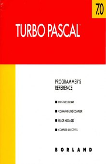 Turbo Pascal® version 7.0 programmer's reference