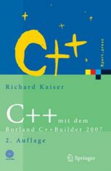 C++ mit dem Borland C++Builder 2007: Einführung in den C++-Standard und die objektorientierte Windows-Programmierung