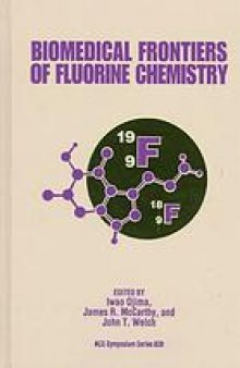 Biomedical Frontiers of Fluorine Chemistry