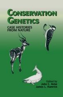 Conservation Genetics: Case Histories from Nature
