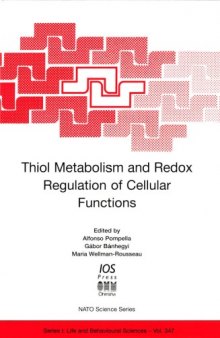 Thiol Metabolism and Redox Regulation of Cellular Functions (NATO: Life and Behavioural Sciences, 347) (Nato: Life and Behavioural Sciences, 347)