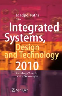 Integrated Systems, Design and Technology 2010: Knowledge Transfer in New Technologies