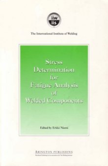 Stress Determination for Fatigue Analysis of Welded Components  