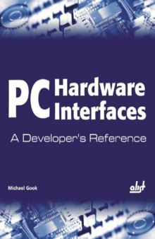 PC Hardware Interfaces. Developer's Reference