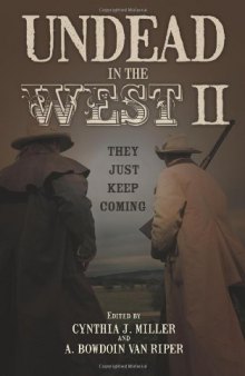 Undead in the West II : they just keep coming
