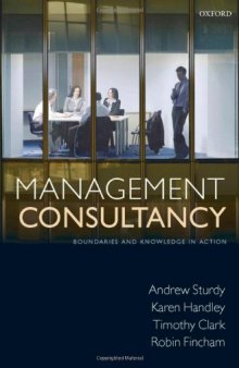 Management Consultancy: Boundaries and Knowledge in Action