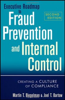 Executive roadmap to fraud prevention and internal control : creating a culture of compliance