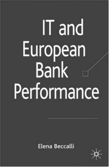 IT and European Bank Performance (Palgrave Macmillan Studies in Banking and Financial Instiutuions)