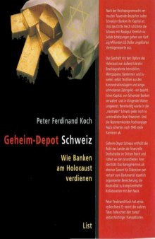 Geheim-Depot Schweiz: Wie Banken am Holocaust verdienen (German Edition) 