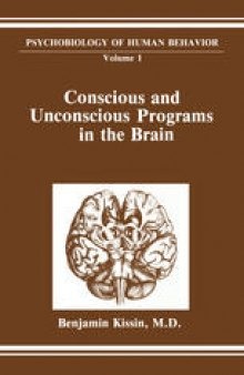 Conscious and Unconscious Programs in the Brain