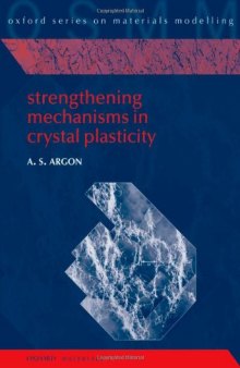 Strengthening Mechanisms in Crystal Plasticity (OUP 2008)