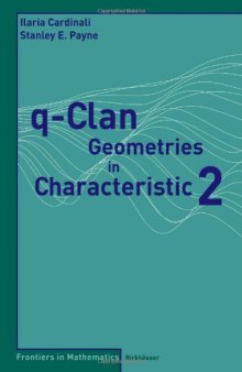 q-Clan Geometries in Characteristic 2 (Frontiers in Mathematics)