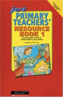 Primary Teachers' Resource (Junior English Timesavers)
