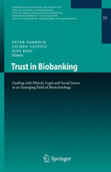 Trust in Biobanking: Dealing with Ethical, Legal and Social Issues in an Emerging Field of Biotechnology