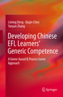 Developing Chinese EFL Learners' Generic Competence: A Genre-based & Process Genre Approach