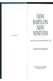 New Babylon, new Nineveh : everyday life on the Witwatersrand, 1886-1914