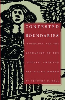 Contested Boundaries: Itinerancy and the Reshaping of the Colonial American Religious World
