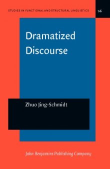 Dramatized Discourse: The Mandarin Chinese ba-construction