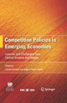 Competition Policies in Emerging Economies: Lessons and Challenges from Central America and Mexico
