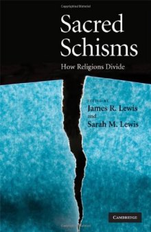 Sacred schisms: how religions divide