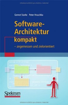 Software-Architektur Kompakt: Angemessen Und Zielorientiert  