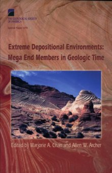 Extreme Depositional Environments: Mega End Members in Geologic Time (GSA Special Paper 370)