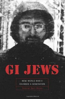 GI Jews: How World War II Changed a Generation