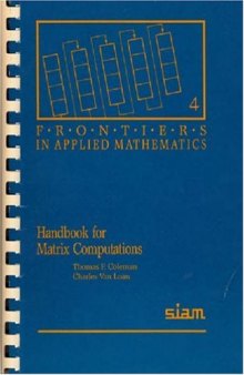 Handbook for Matrix Computations (Frontiers in Applied Mathematics)