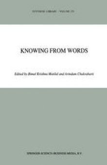 Knowing from Words: Western and Indian Philosophical Analysis of Understanding and Testimony