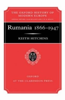 Rumania 1866-1947 (Oxford History of Modern Europe)