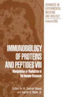 Immunobiology of Proteins and Peptides VIII: Manipulation or Modulation of the Immune Response