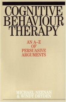 Cognitive Behaviour Therapy: An A-Z of Persuasive Arguments