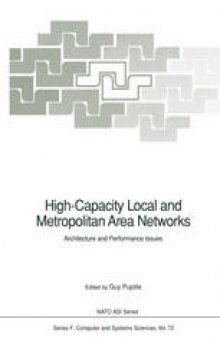 High-Capacity Local and Metropolitan Area Networks: Architecture and Performance Issues
