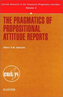 The Pragmatics of Propositional Attitude Reports (Current Research in the Semantics Pragmatics Interface)